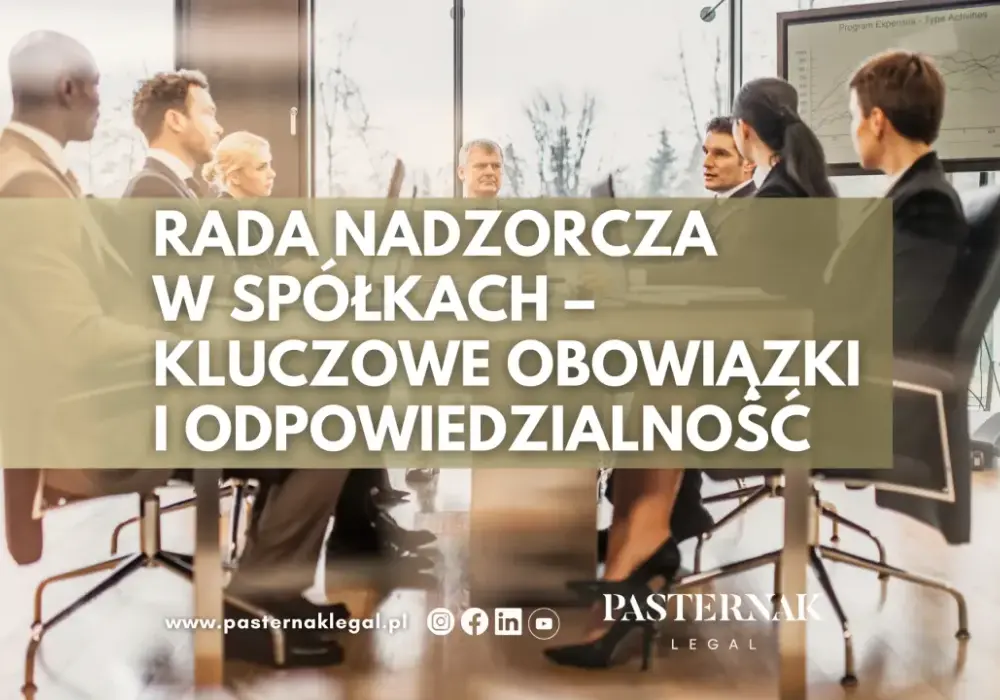 Rada nadzorcza w spółce - obowiązki i odpowiedzialność członków