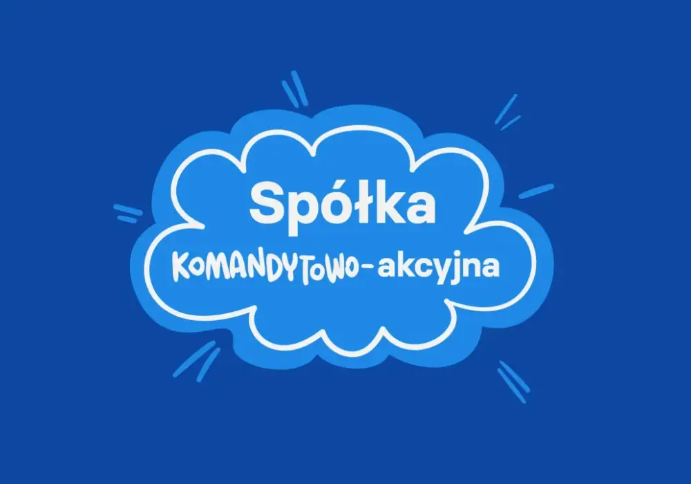 Spółka komandytowo-akcyjna - Jak uniknąć błędów przy rejestracji?