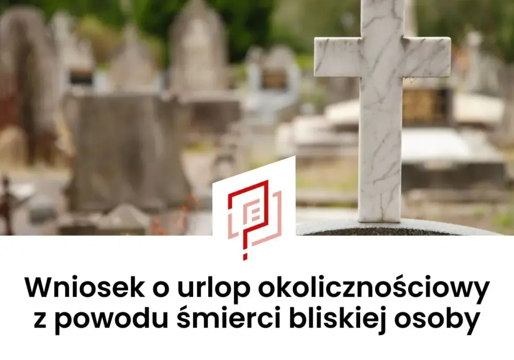 Urlop okolicznościowy po śmierci teścia - Ile dni i jak go zgłosić?