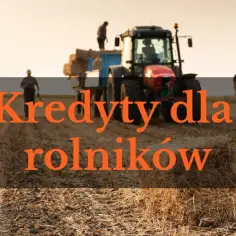 Rolnicy zbierają plony przy pomocy traktora. Dostępne są kredyty dla rolników, które pomogą w rozwoju gospodarstwa.