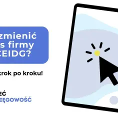 Jak zmienić adres firmy w CEIDG i uniknąć problemów z urzędami