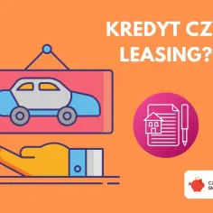 Kredyt czy leasing? Grafika porównuje opcje finansowania auta. Dowiedz się, leasing co to jest i wybierz najlepszą opcję dla siebie.