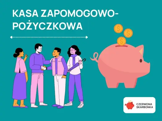 Pracownicza kasa zapomogowo-pożyczkowa - zasady i ryzyka