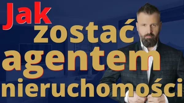 Jak zostać agentem nieruchomości - Od czego zacząć i ile to kosztuje?