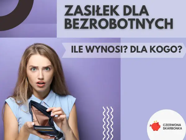 Zasiłek dla bezrobotnych 2026 - Ile wynosi netto i jak go dostać?