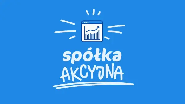 Jak założyć spółkę akcyjną: uniknij kosztownych błędów w rejestracji