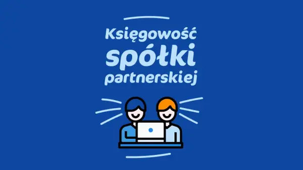 Spółka partnerska - zasady, koszty i odpowiedzialność